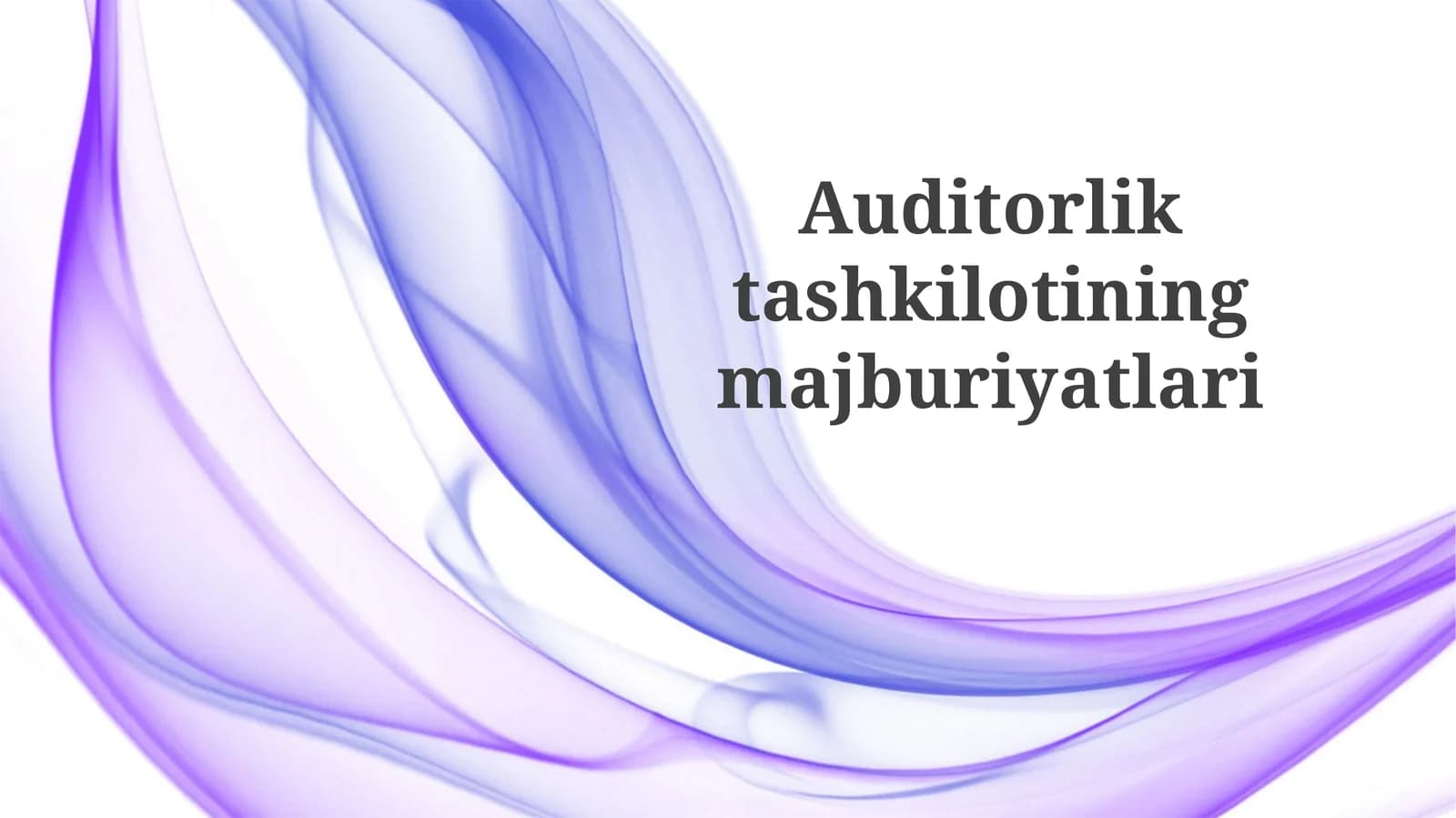 Auditorliktashkilotiningmajburiyatlari