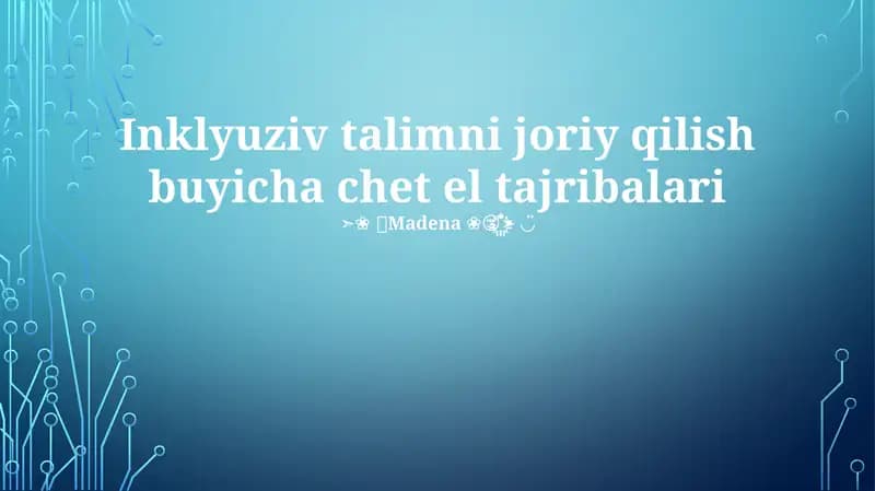 Inklyuziv talimni joriy qilish buyicha chet el tajribalari