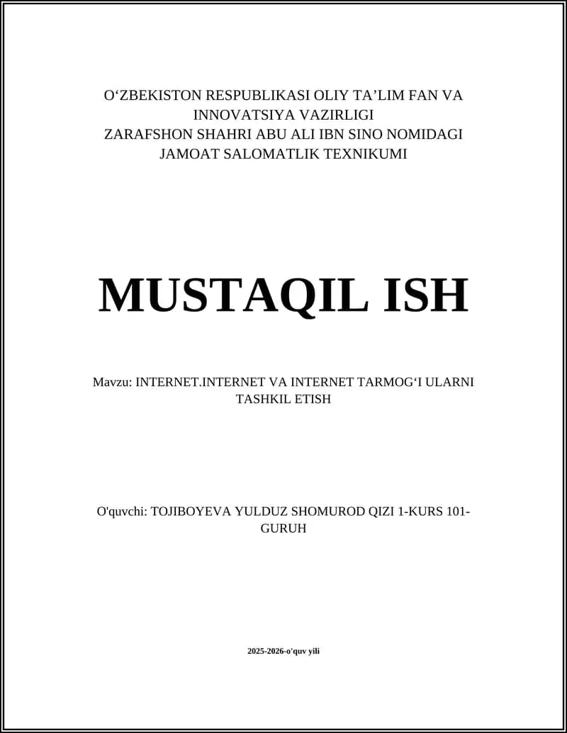 INTERNET.INTERNET VA INTERNET TARMOGʻI ULARNI TASHKIL ETISH