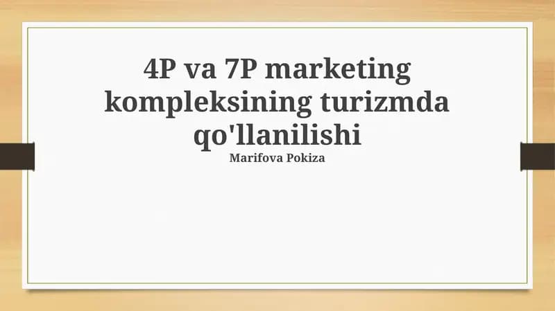 4P va 7P marketing kompleksining turizmda qo'llanilishi