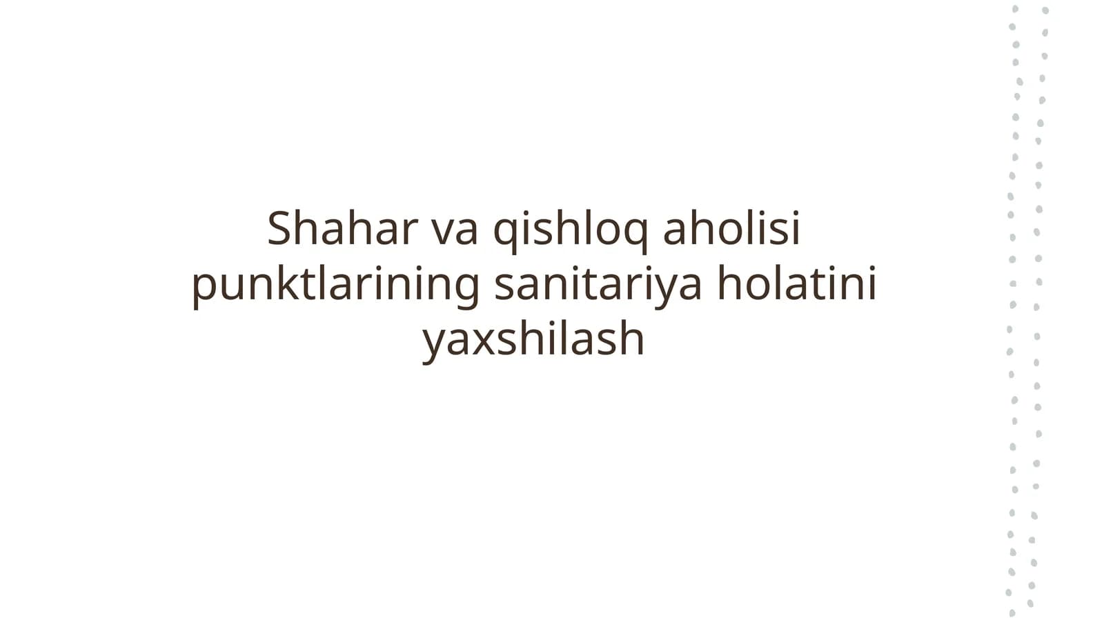 Shahar va qishloq aholisi punktlarining sanitariya holatini yaxshilash
