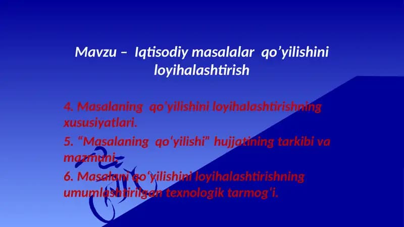 Iqtisodiy masalalar  qo’yilishini loyihalashtirish