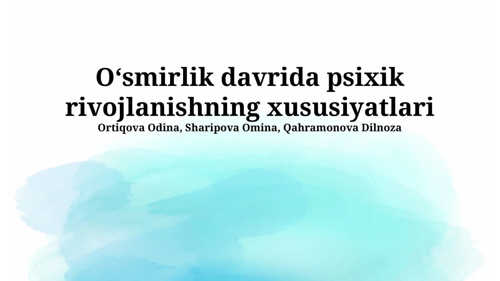 O‘smirlik davrida psixik rivojlanishning xususiyatlari