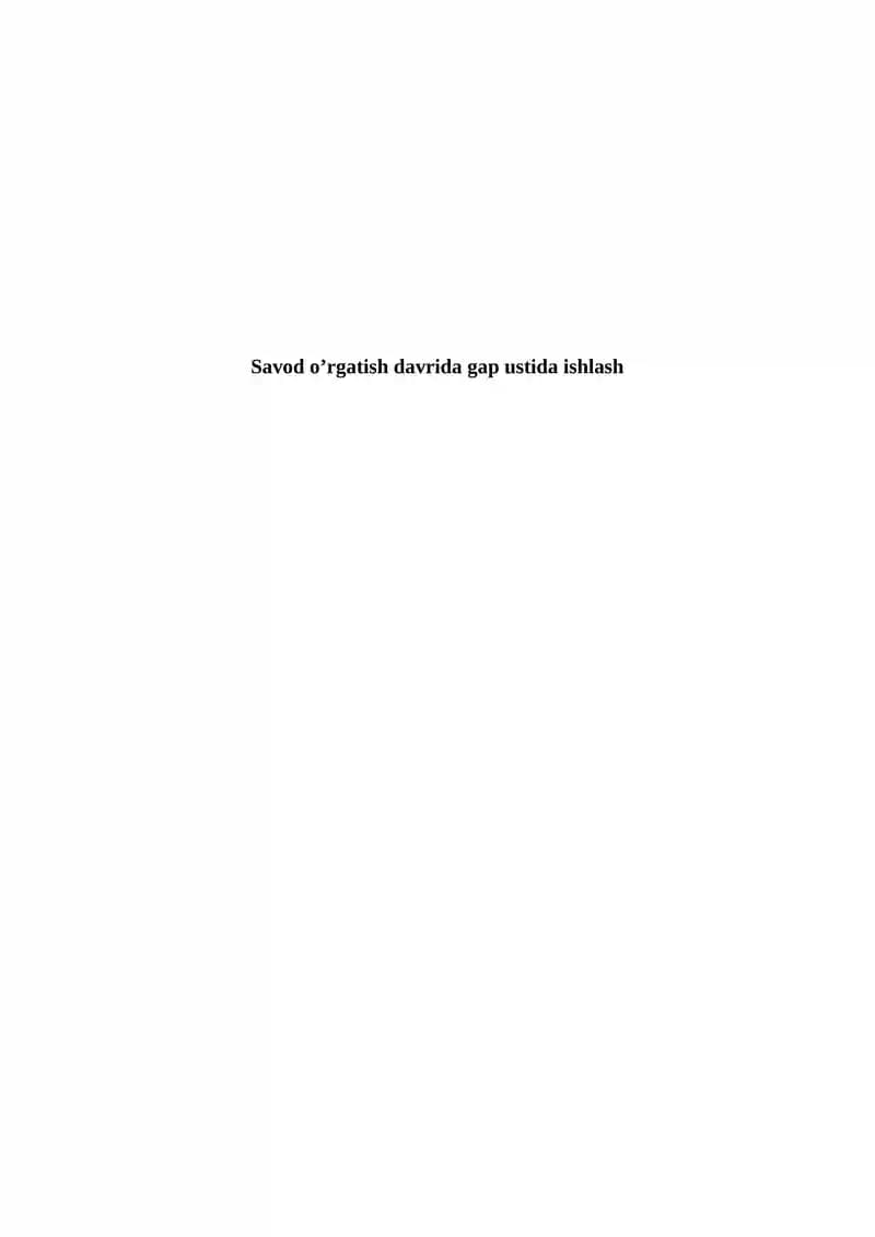 Savod o’rgatish davrida gap ustida ishlash