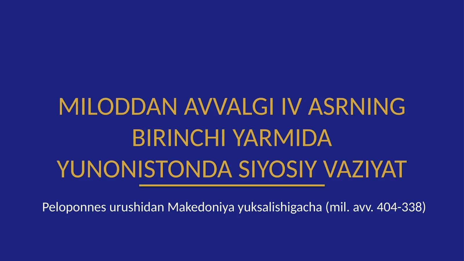 Miloddan avvalgi IV asrning birinchi yarmida Yunonistonda siyosiy vaziyat