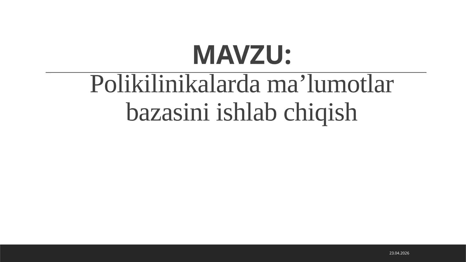 Poliklinikalardama’lumotlar bazasini ishlab chiqish