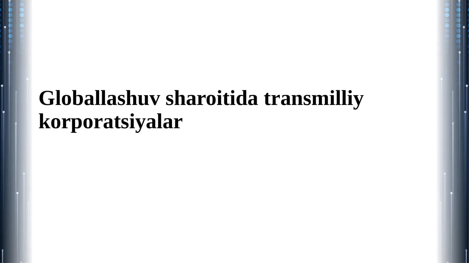 Globallashuv sharoitida transmilliy korporatsiyalar