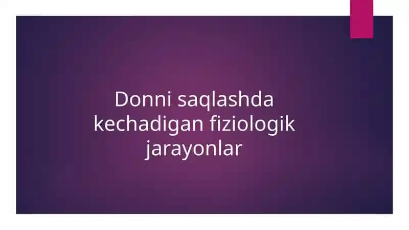 Donni saqlashda kechadigan fiziologik jarayonlar