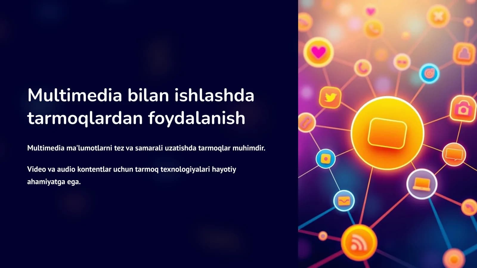 Multimedia bilan ishlashda tarmoqlardan foydalanish