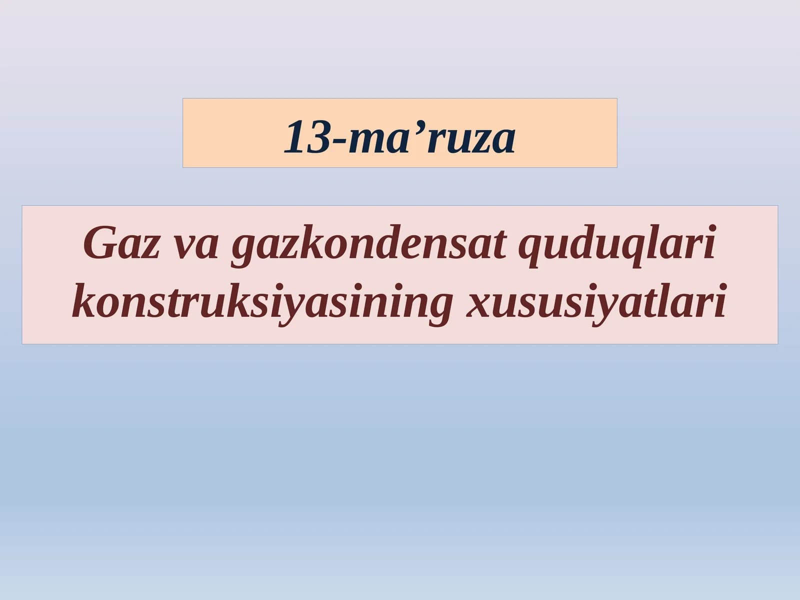 Gaz va gazkondensat quduqlari konstruksiyasining xususiyatlari