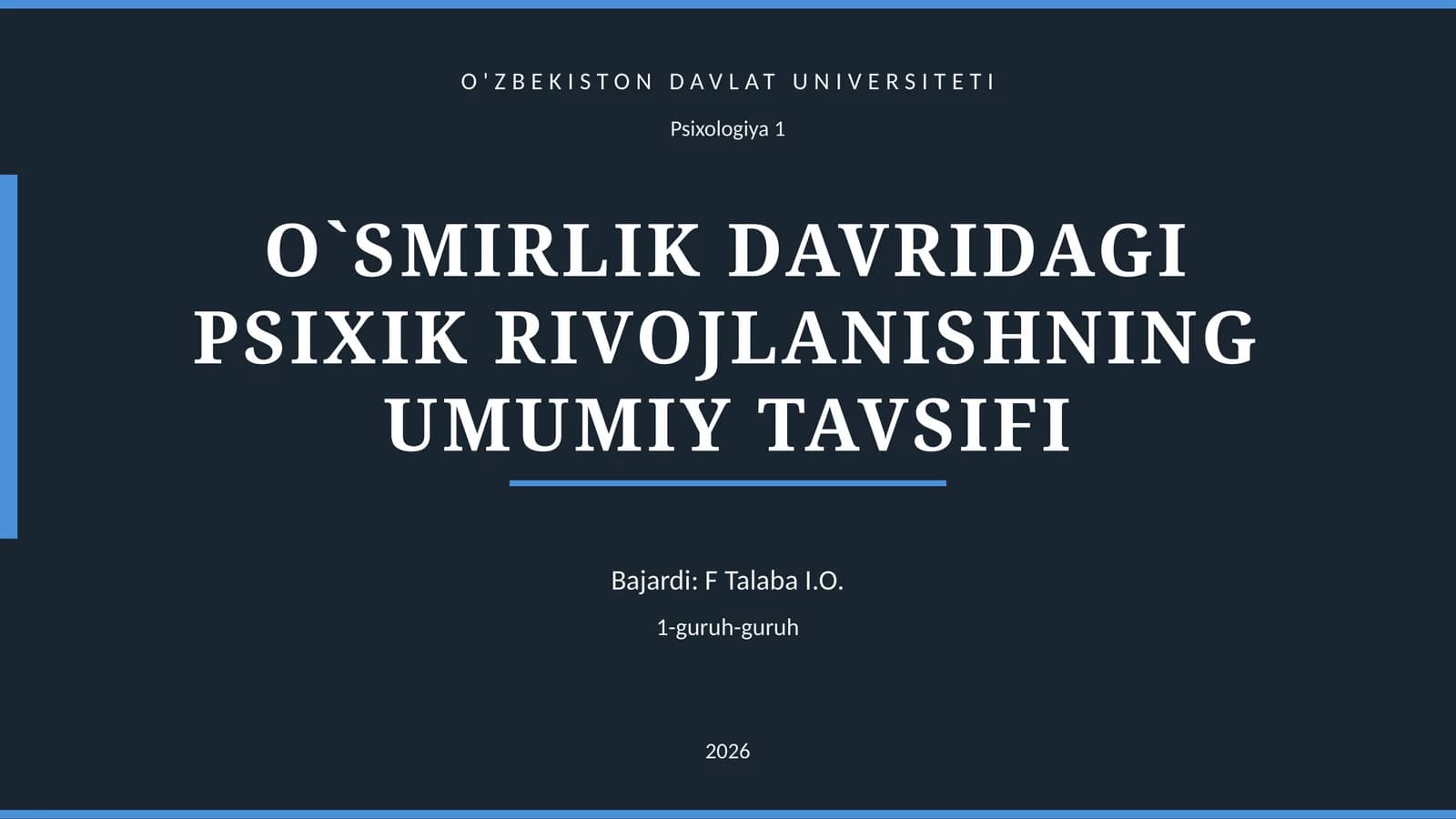 O`SMIRLIK DAVRIDAGI PSIXIK RIVOJLANISHNING UMUMIY TAVSIFI