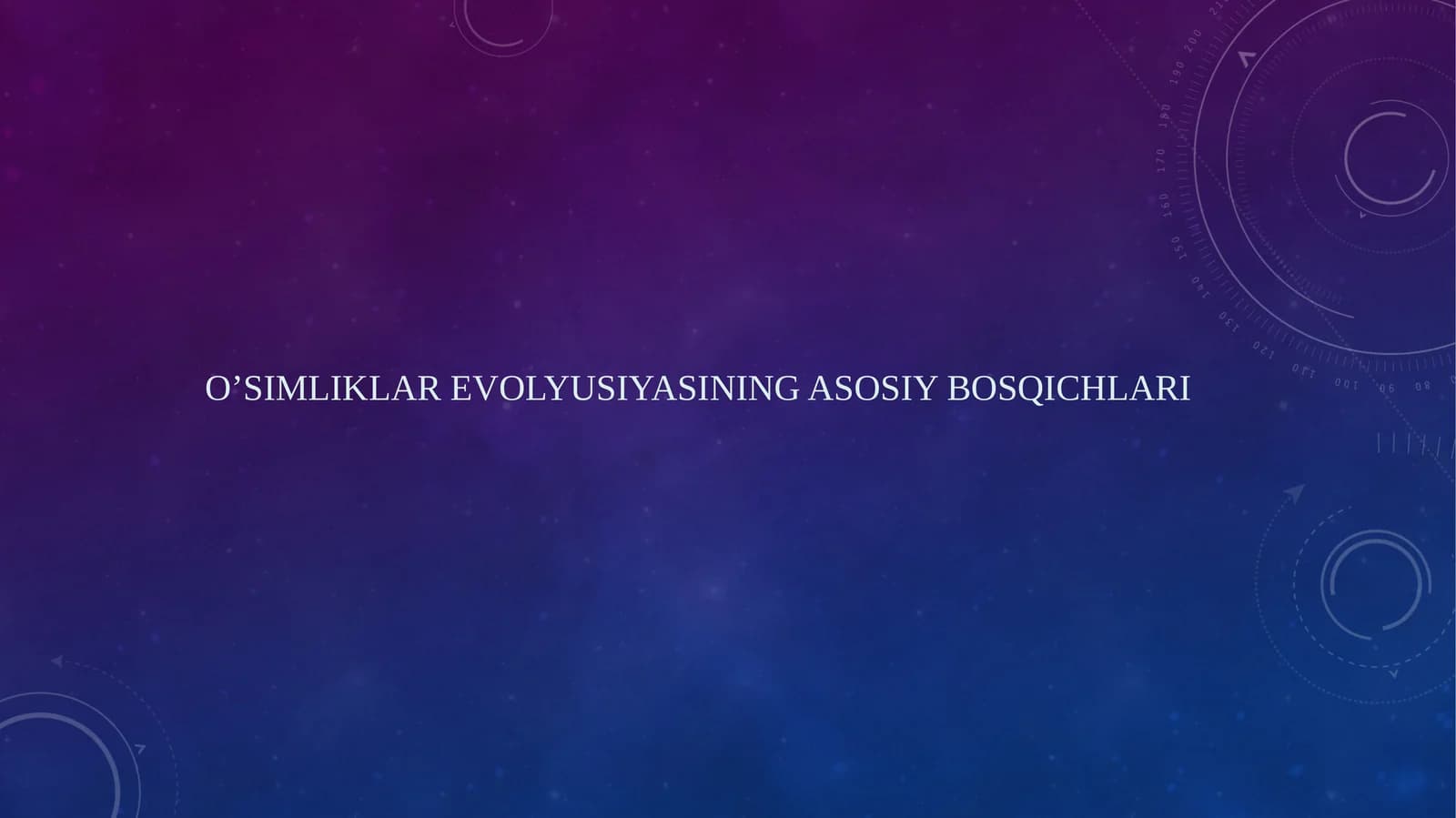 o’simliklar evolyusiyasining asosiy bosqichlari