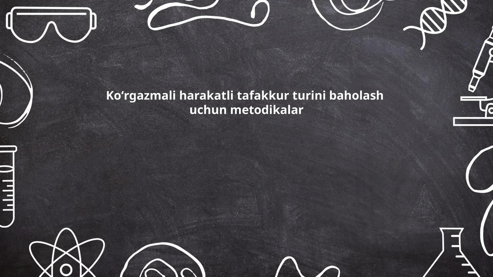 Koʻrgazmali harakatli tafakkur turini baholash uchun metodikalar