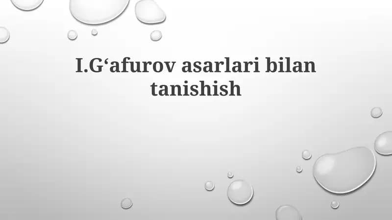 I.Gʻafurovasarlaribilantanishish