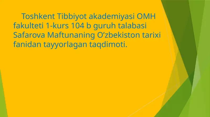 Safarova Maftuna's O'zbekiston tarixi fanidan taqdimot