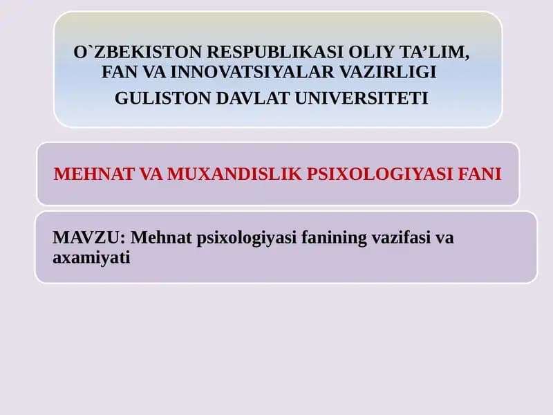 Mehnat psixologiyasi fanining vazifasi va axamiyati