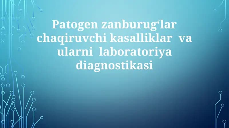 Patogen zamburug'lar chaqiruvchikasalliklar va ularni laboratoriyadiagnostikasi