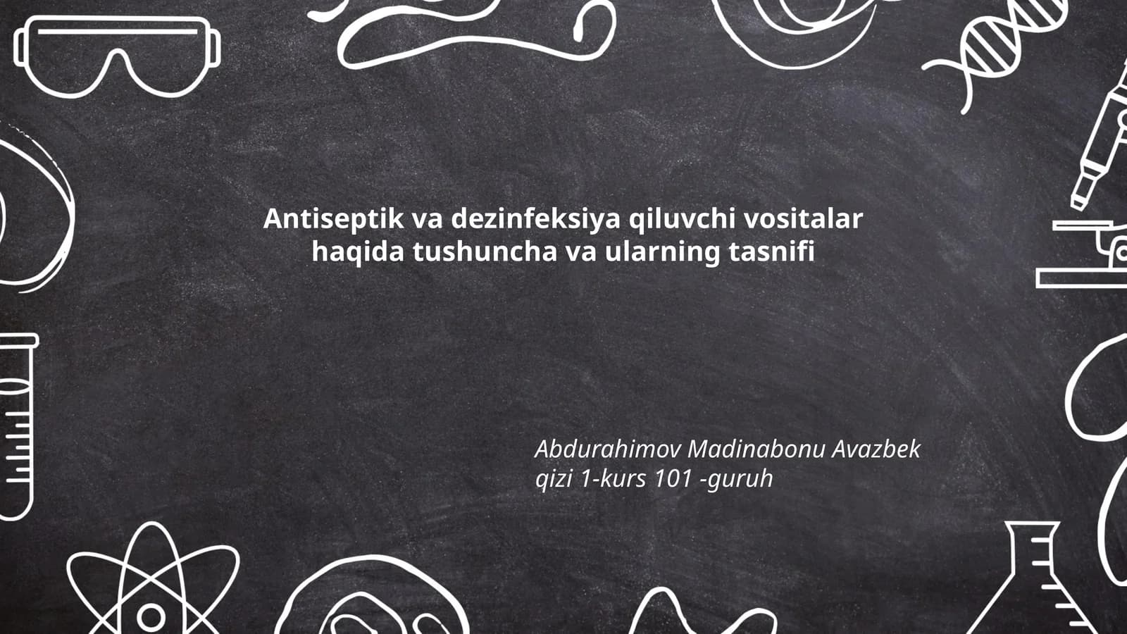 Antiseptik va dezinfeksiya qiluvchi vositalar haqida tushuncha va ularning tasnifi