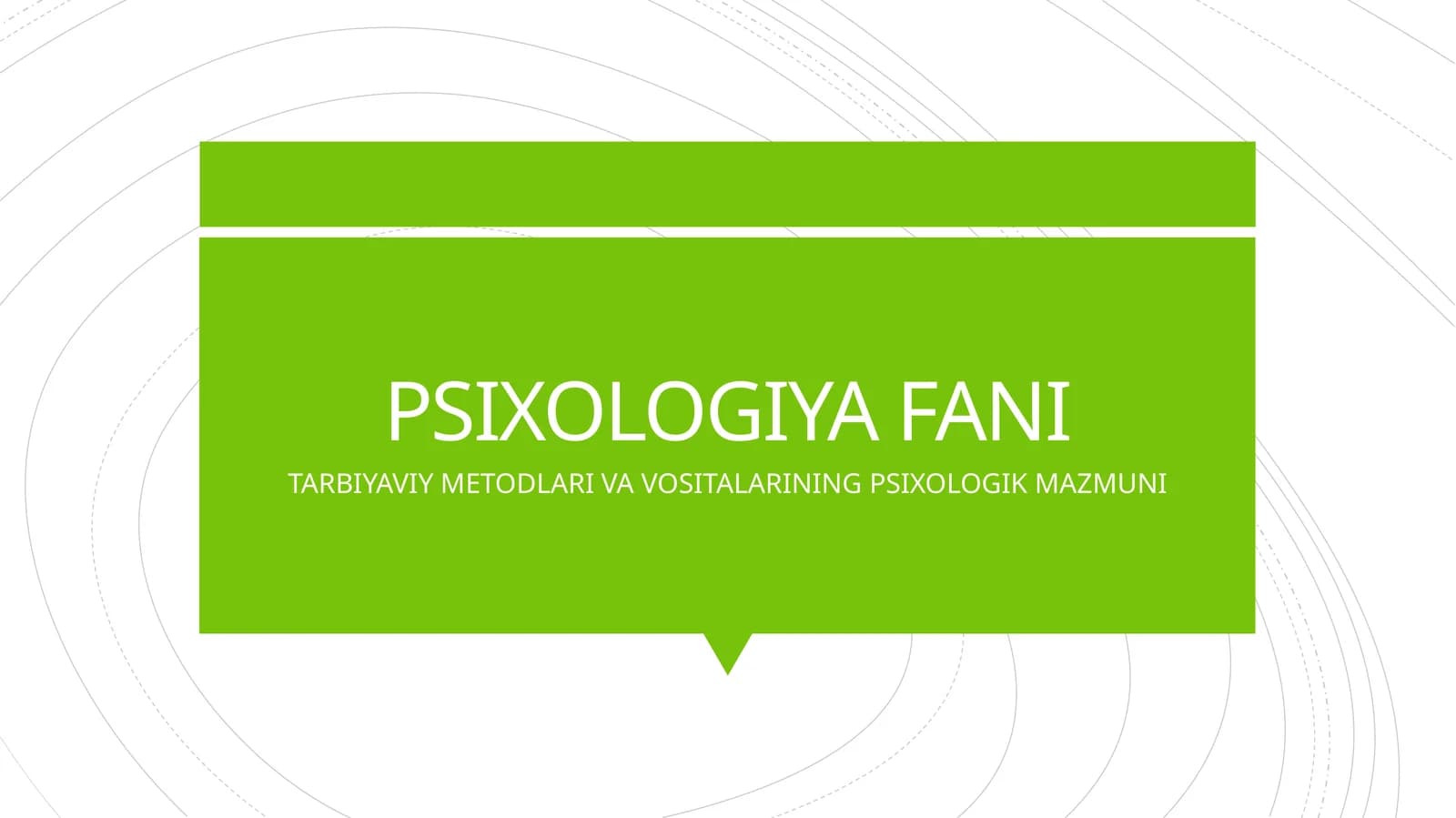 TARBIYAVIY METODLARI VA VOSITALARINING PSIXOLOGIK MAZMUNI