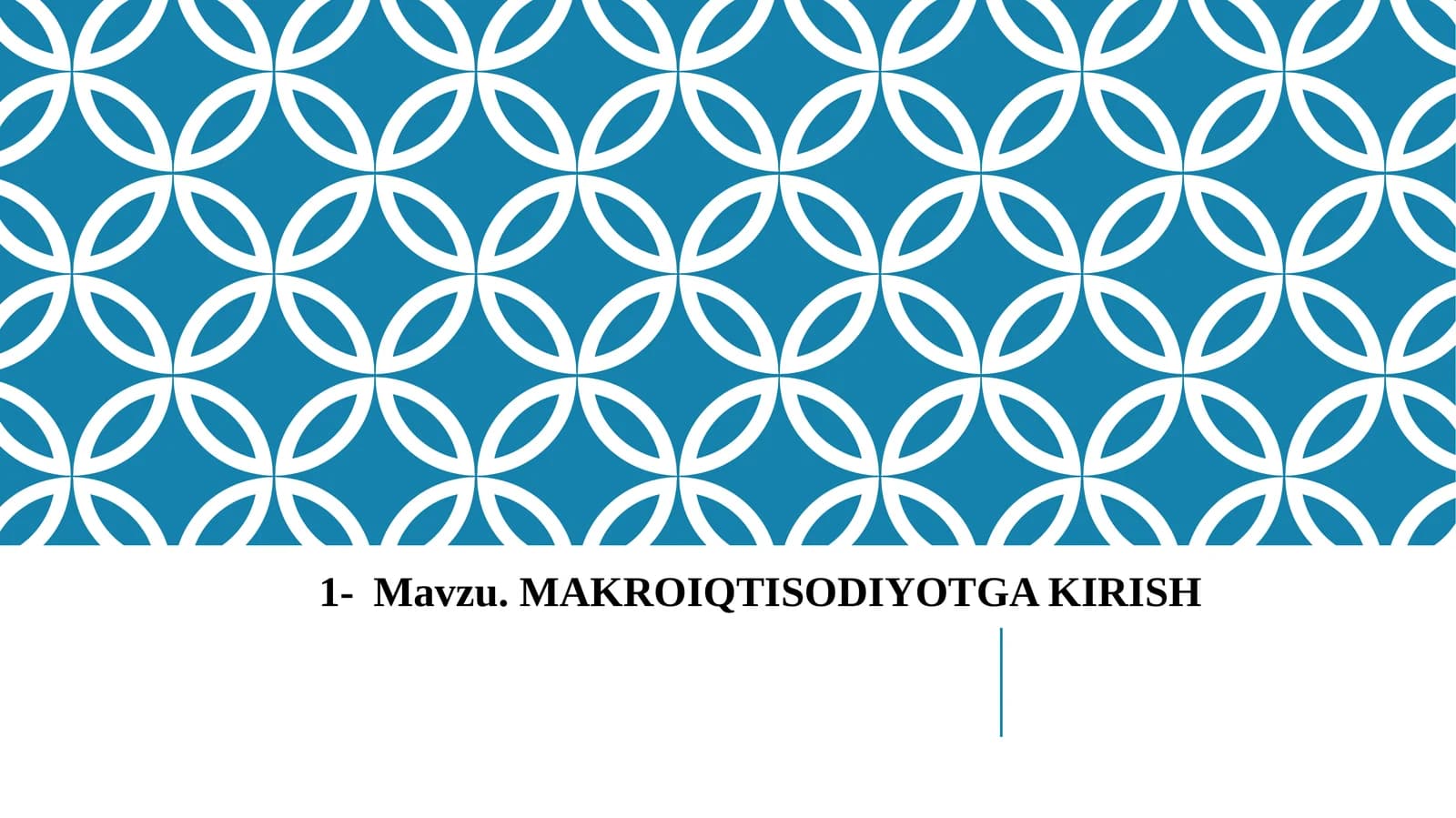 MAKROIQTISODIYOTGA KIRISH