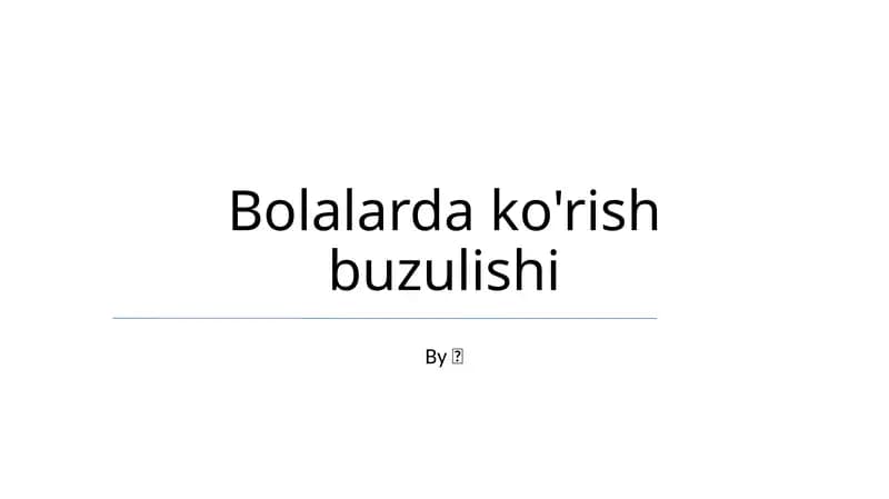 Bolalarda ko'rish buzulishi
