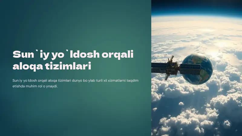 Sun`iy yo`ldosh orqali aloqa tizimlari