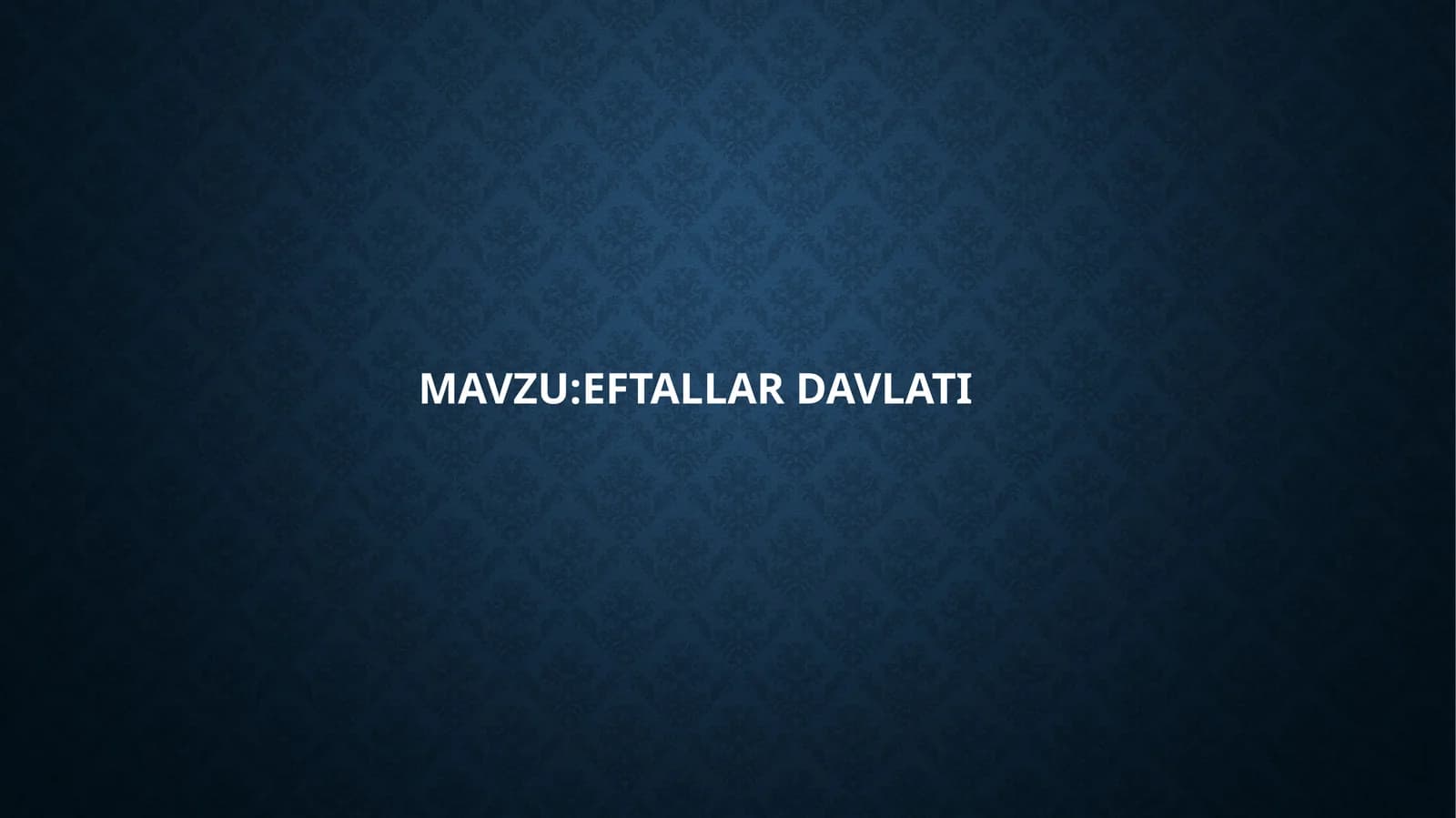 EFTALLAR DAVLATI