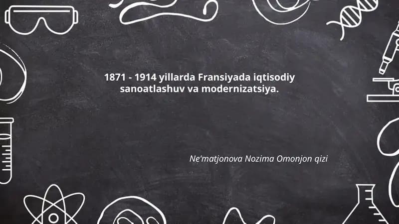 1871 - 1914 yillarda Fransiyada iqtisodiy sanoatlashuv va modernizatsiya