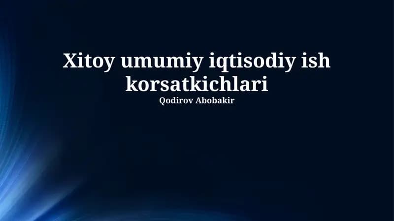 Xitoy umumiy iqtisodiy ish korsatkichlari