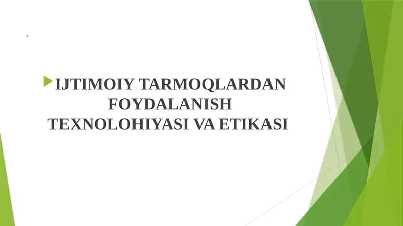 IJTIMOIY TARMOQLARDAN FOYDALANISH TEXNOLOHIYASI VA ETIKASI