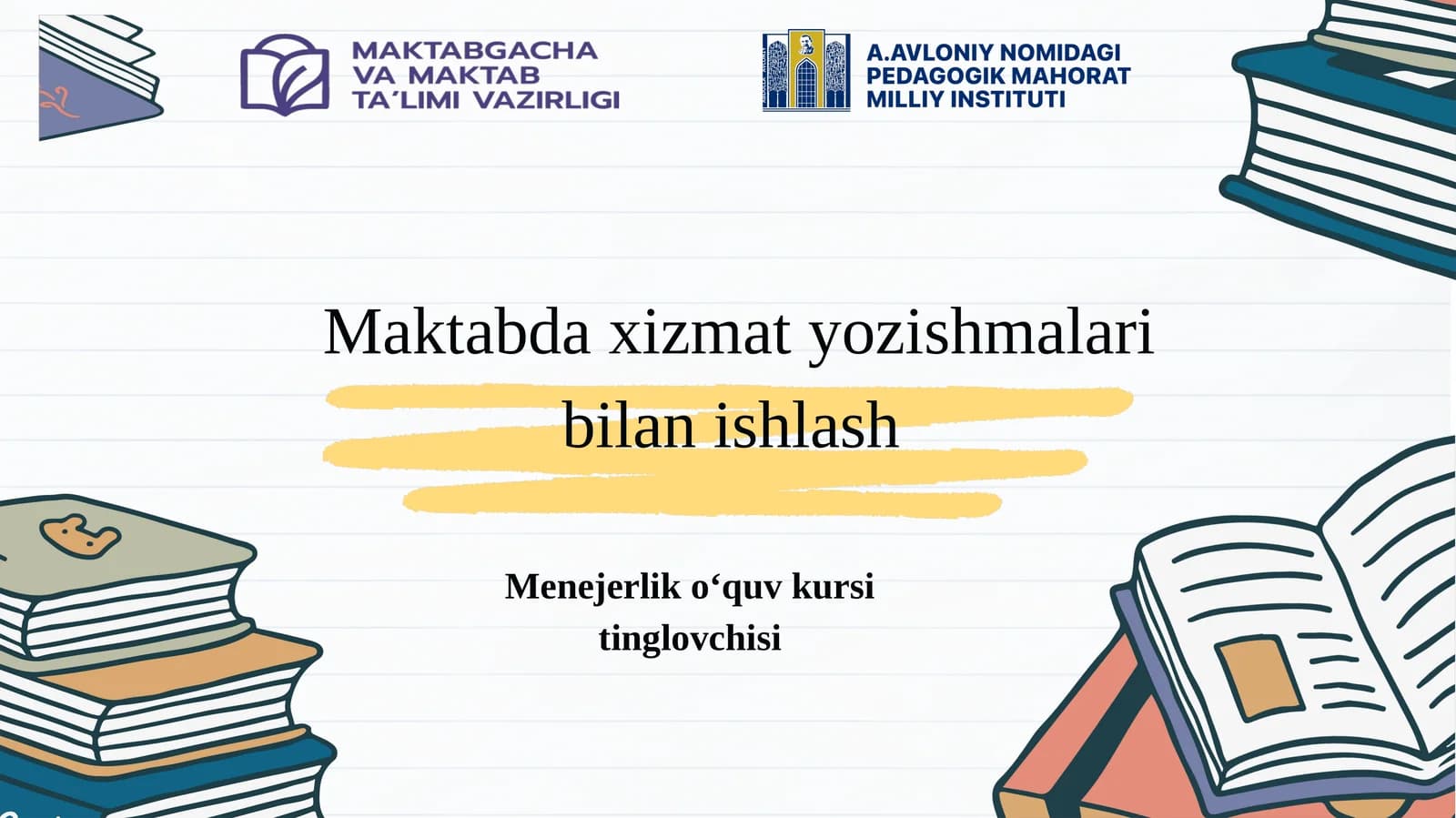 Maktabda xizmat yozishmalari bilan ishlash