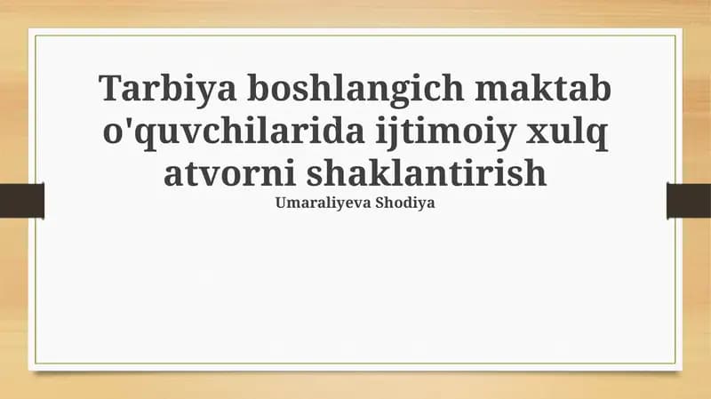 Tarbiya boshlangich maktab o'quvchilarida ijtimoiy xulq atvorni shaklantirish
