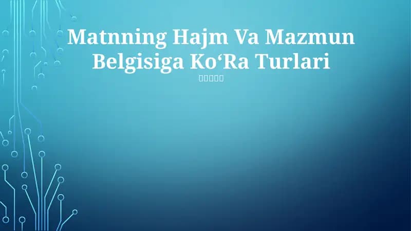 Matnning Hajm Va Mazmun Belgisiga KoʻRa Turlari