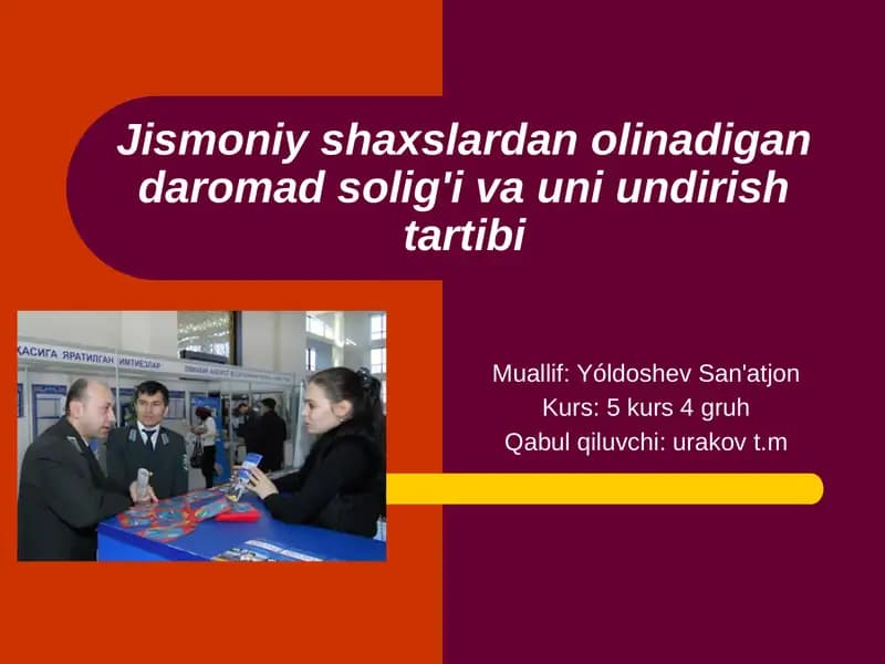 Jismoniy shaxslardan olinadigan daromad solig'i va uni undirish tartibi