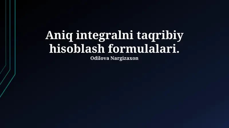 Aniq integralni taqribiy hisoblash formulalari