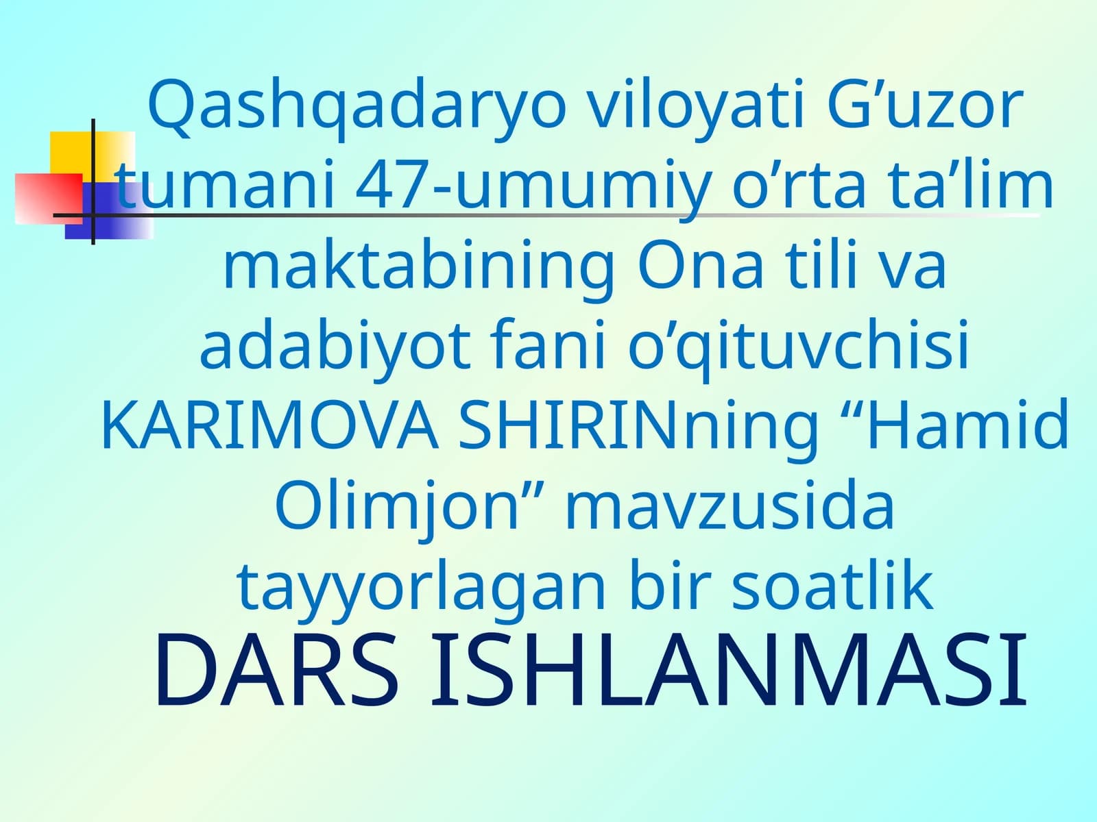 5-sinf Adabiyot Hamid Olimjon hayoti va ijodi mavzuda dars ishlanmasi