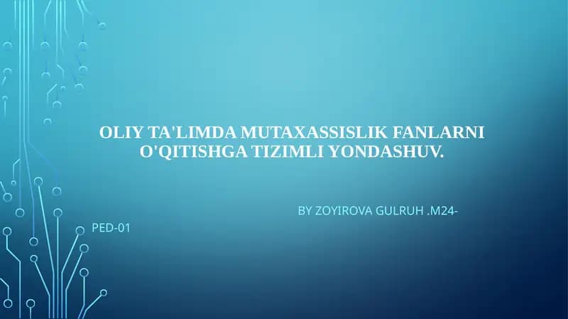 Oliy ta'limda Mutaxassislik fanlarini o'qitish metodikasi