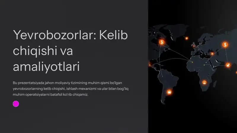 Yevrobozorlar: Kelib chiqishi va amaliyotlari