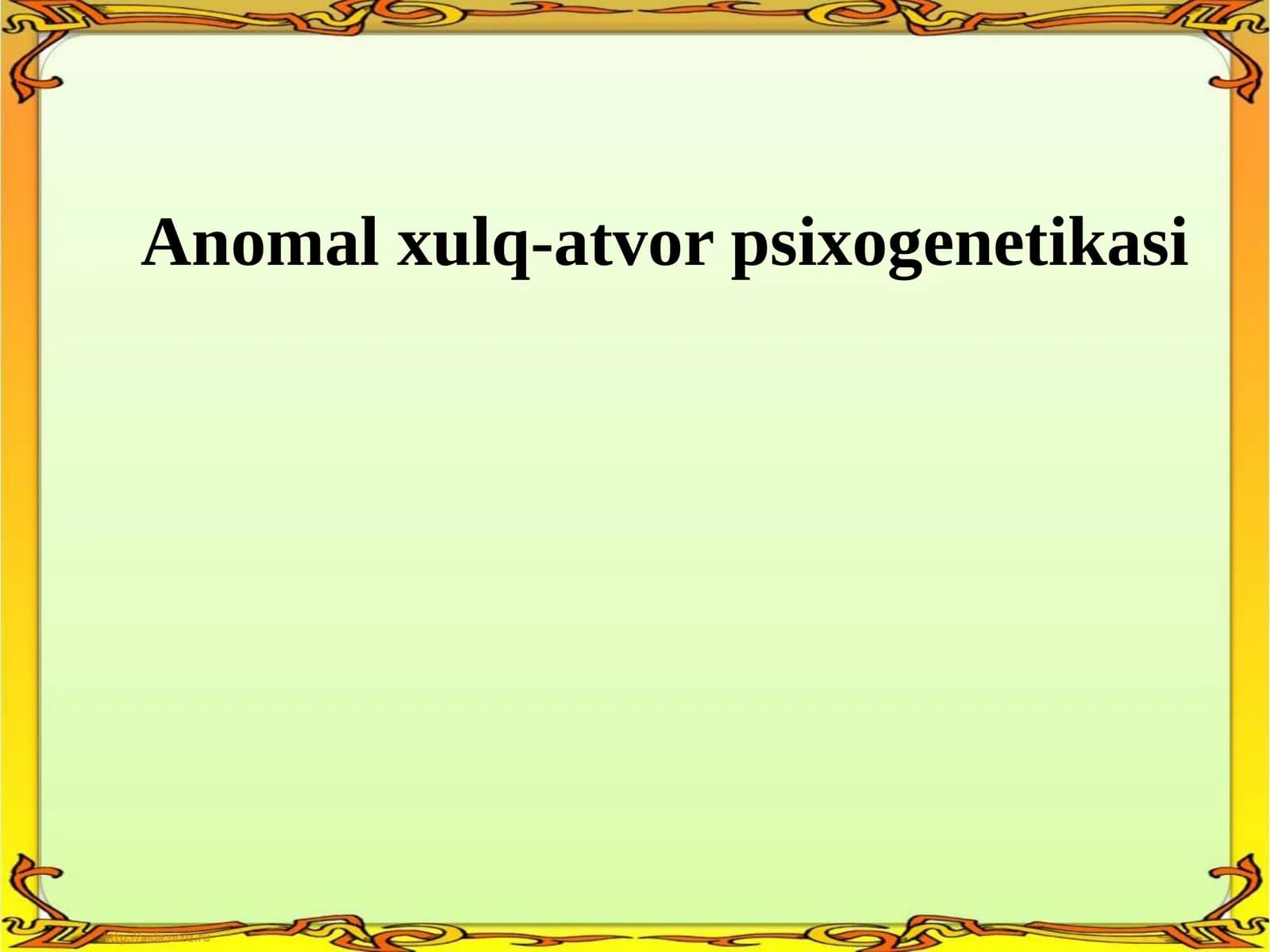 Anomal xulq-atvor psixogenetikasi