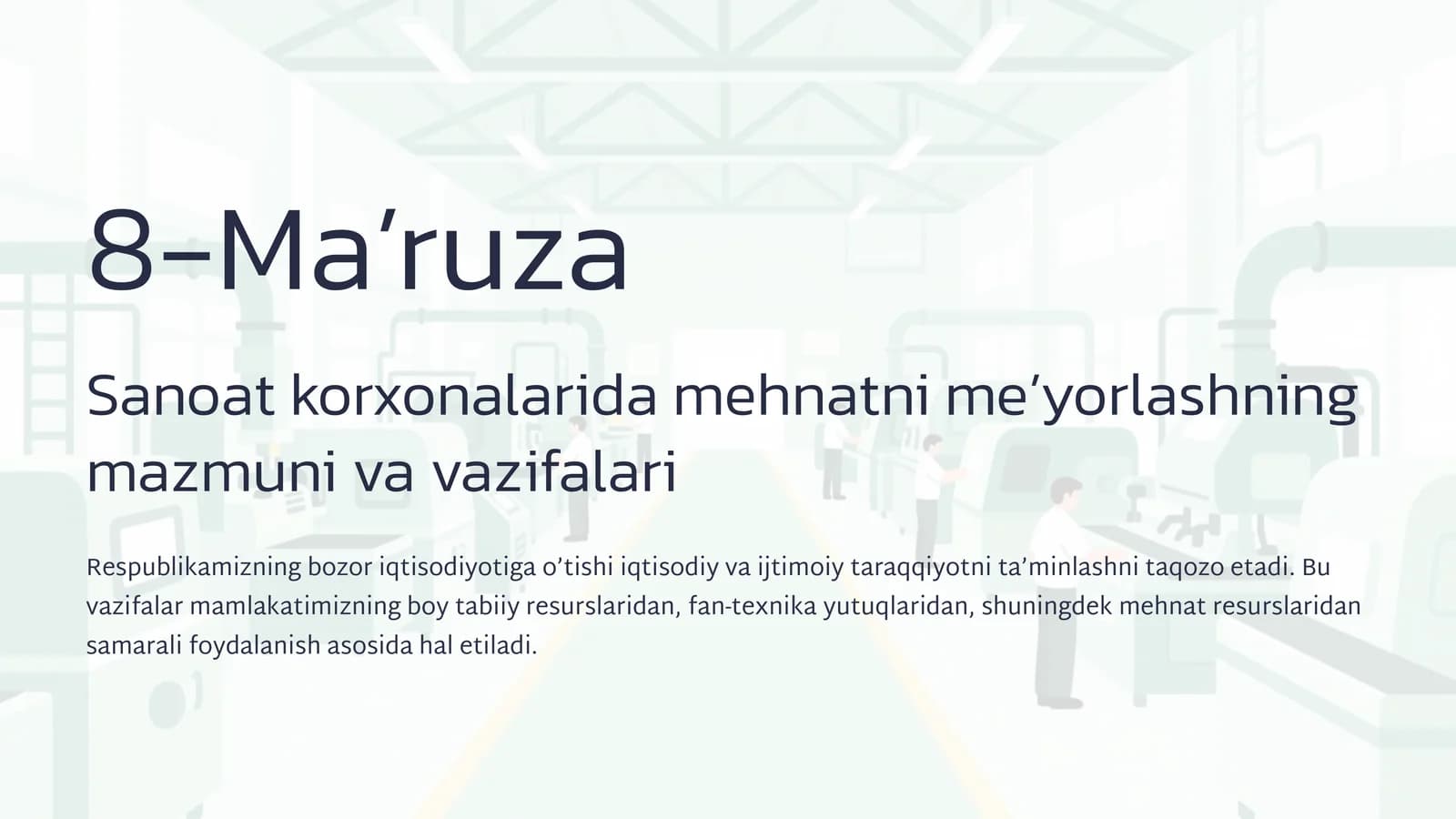 Mehnatni me’yorlashning mazmuni va vazifalari