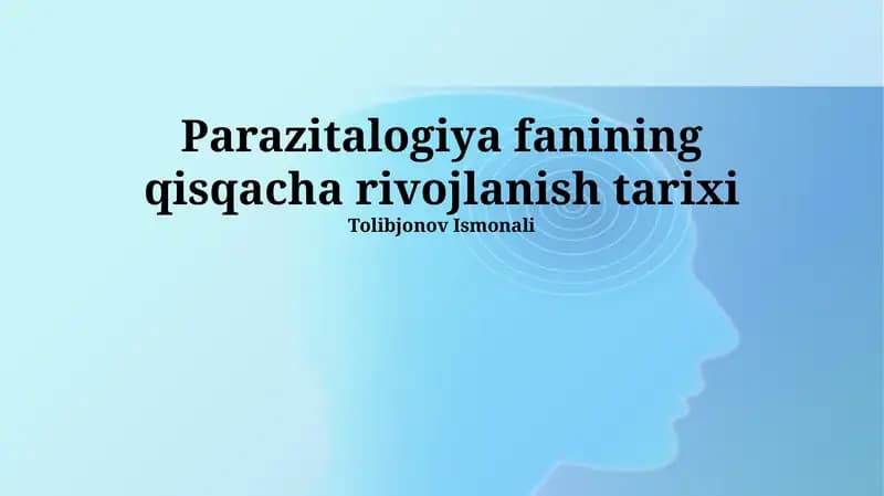 Parazitalogiya fanining qisqacha rivojlanish tarixi