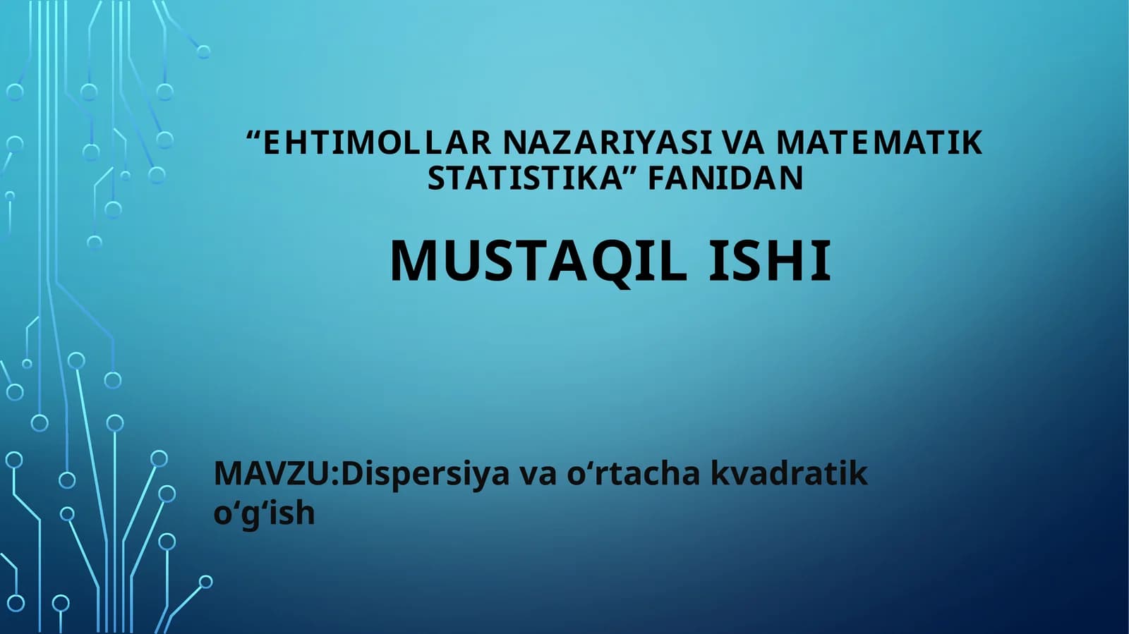 Dispersiya va oʻrtacha kvadratik oʻgʻish