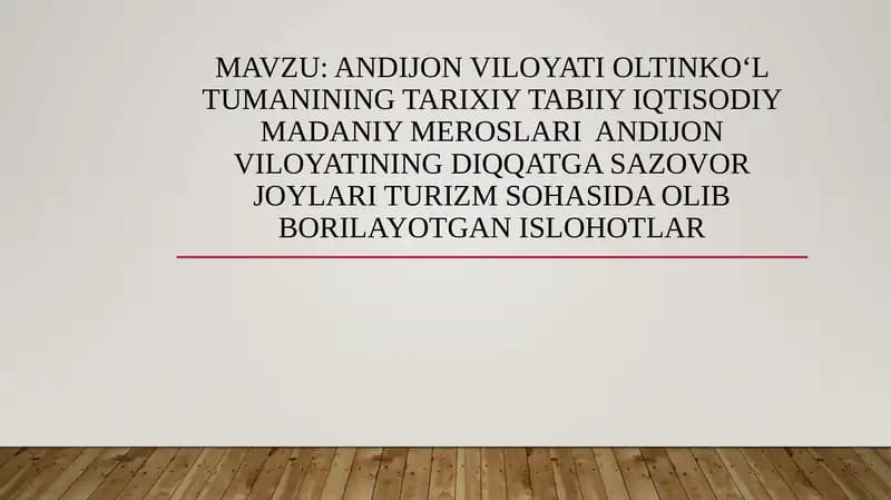 Andijonviloyati Oltinkoʻltumanining tarixiy tabiiy iqtisodiy madaniy meroslari