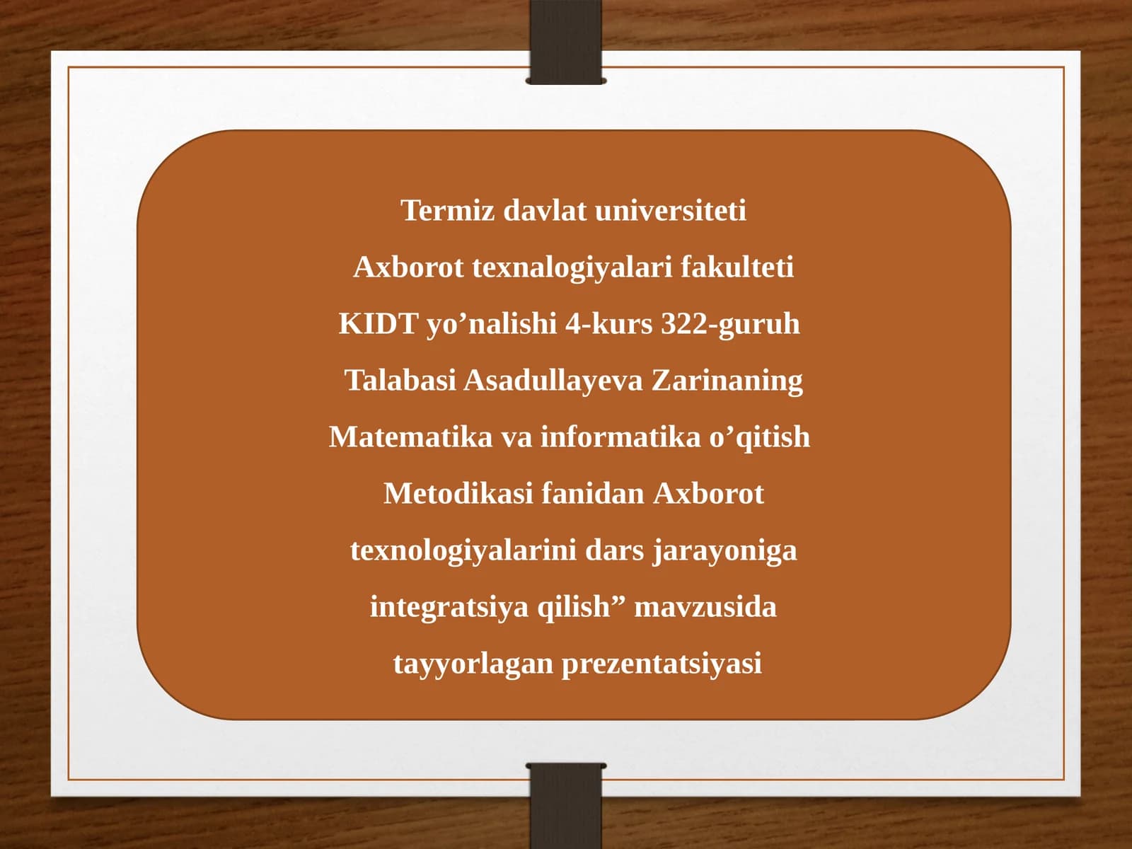 Matematika va informatika o’qitish Metodikasi fanidan Axborot texnologiyalarini dars jarayoniga integratsiya qilish