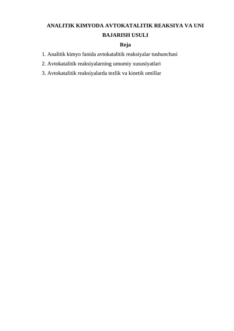 ANALITIK KIMYODA AVTOKATALITIK REAKSIYA VA UNI BAJARISH USULI