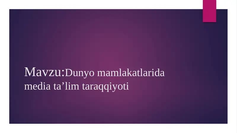 Dunyomamlakatlaridamediataʼlimtaraqqiyoti