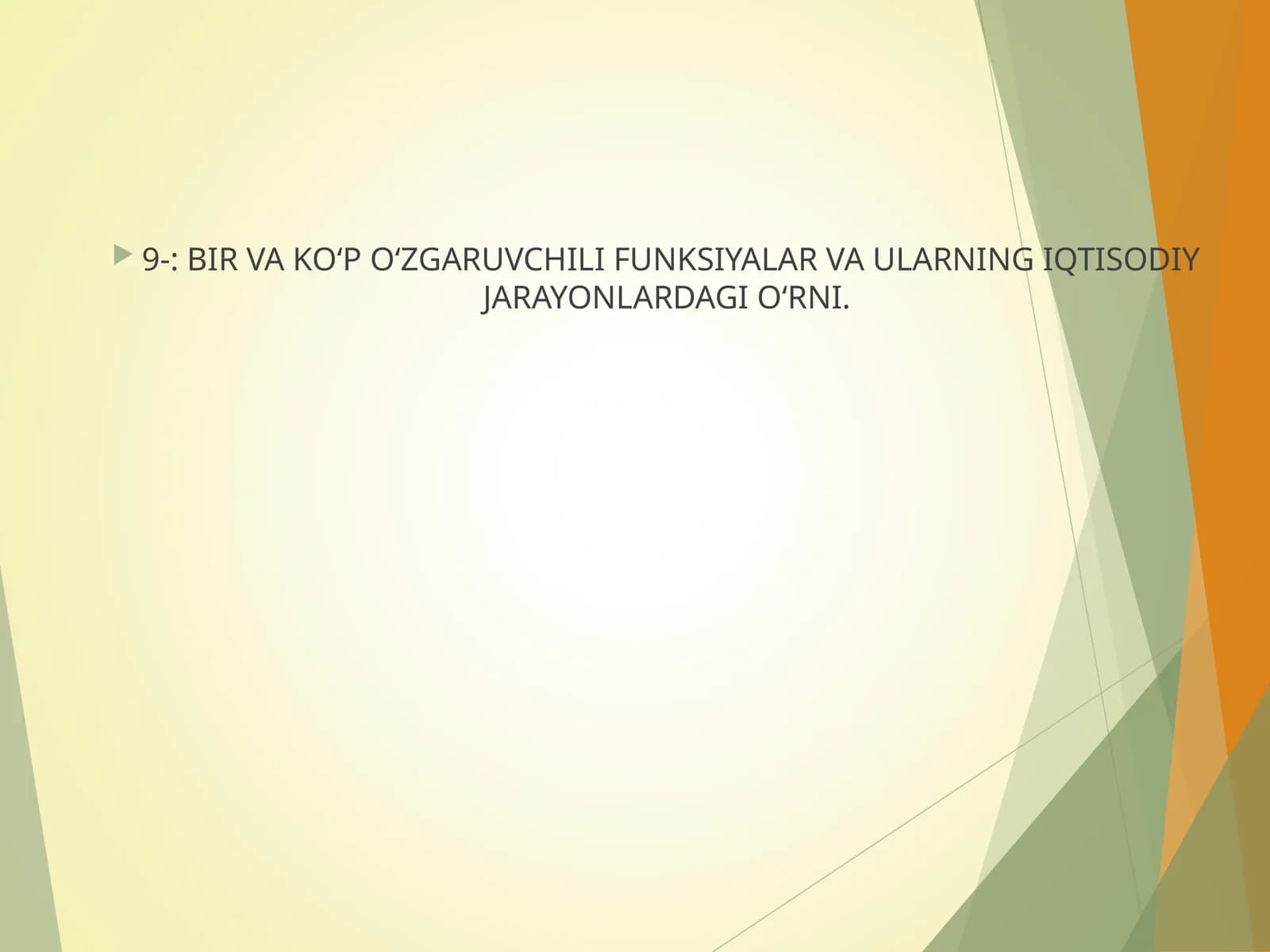 Funksiyaning IQTISODIY JARAYONLARDAGI O'RNI