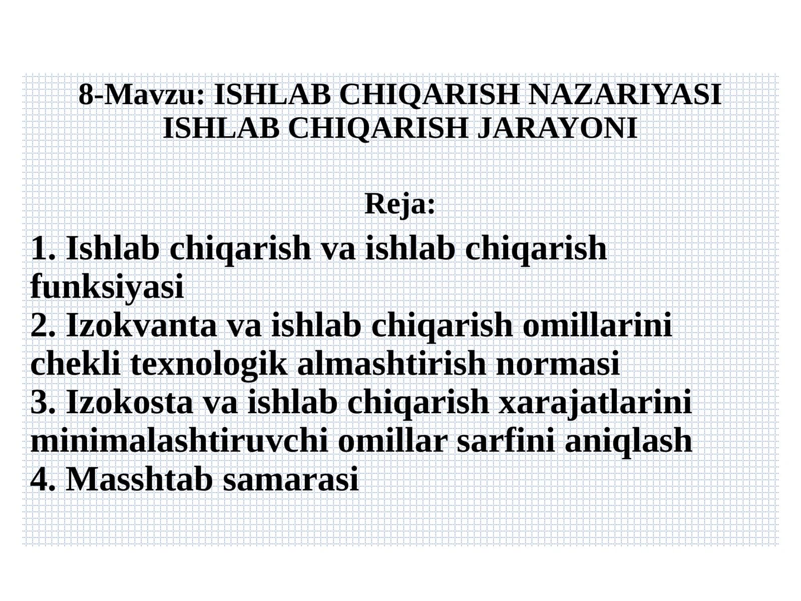 ISHLAB CHIQARISH NAZARIYASI ISHLAB CHIQARISH JARAYONI