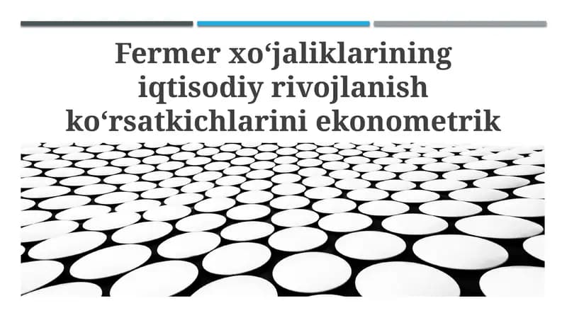 Fermer xo‘jaliklarining iqtisodiy rivojlanish ko‘rsatkichlarini ekonometrik modellashtirish