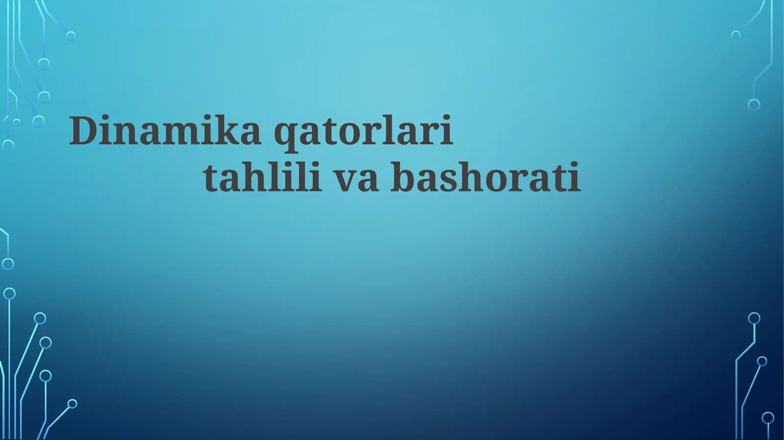 Dinamika qatorlari tahlili va bashorati